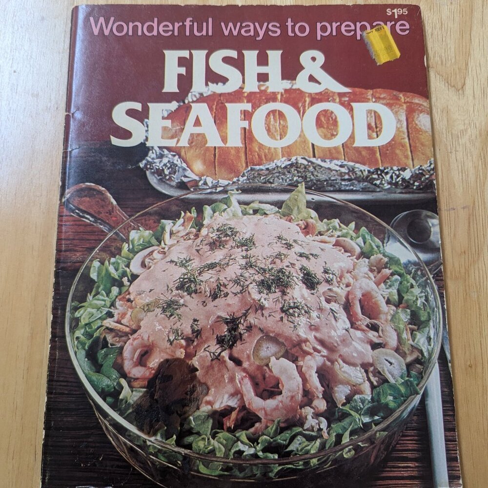 VINTAGE Wonderful Ways to Prepare Fish & Seafood 1978 Annette Halcomb